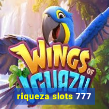 riqueza slots 777